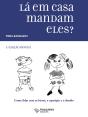 Lá Em Casa Mandam Eles? - Preview