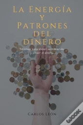 La Energia Y Patrones Del Dinero