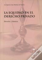 La Equidad En El Derecho Privado.