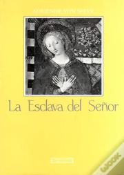 La Esclava Del Señor