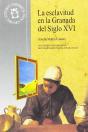 La Esclavitud En Granada Del Siglo Xvi - Preview