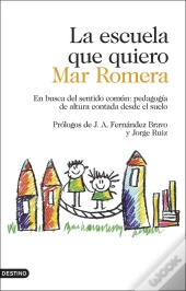 La Escuela Que Quiero