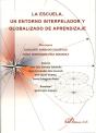 La Escuela, Un Entorno Interpelador Y Globalizado De Aprendizaje - Preview