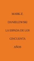 La Espada De Los Cincuenta Años