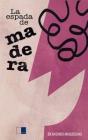La Espada De Madera - Preview