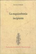 La Esquizofrenia Incipiente