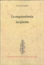 La Esquizofrenia Incipiente - Preview