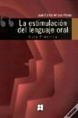Capa do artigo La Estimulación Del Lenguaje Oral. Guía Práctica