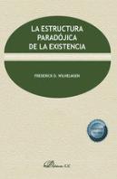 La Estructura Paradojica De La Existencia
