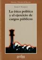 La Ética Política Y El Ejercicio De Cargos Públicos - Preview