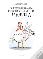 Capa do artigo La Extraordinaria Historia De La Gallina Manuela