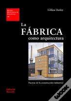 La Fábrica Como Arquitectura (Eua19)