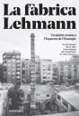 La Fàbrica Lehmann: Un Pulmó Creatiu A Læesquerra De Læeixample - Preview