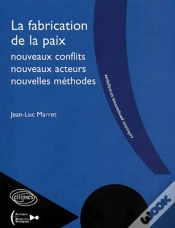 Capa do artigo La Fabrication De La Paix - Nouveaux Conflits, Nouveaux Acteurs, Nouvelles Méthodes