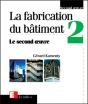 La Fabrication Du Batiment T.2 ; Le Second Oeuvre - Preview