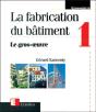 La Fabrication Du Bâtiment Tome 1 ; Le Gros Oeuvre - Preview