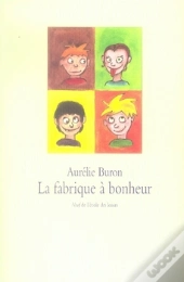 La Fabrique À Bonheur