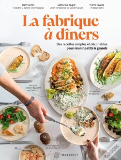 Capa do artigo La Fabrique À Dîners : Des Recettes Simples Et Déclinables Pour Réunir Petits & Grands