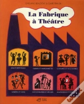 La Fabrique À Théâtre