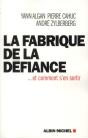 La Fabrique De La Défiance... Et Comment S'En Sortir - Preview