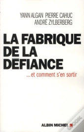 La Fabrique De La Défiance... Et Comment S'En Sortir