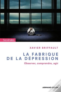 Capa do artigo La Fabrique De La Dépression ; Observer, Comprendre, Agir