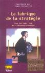 La Fabrique De La Strategie ; Une Perspective Multidimensionnelle - Preview