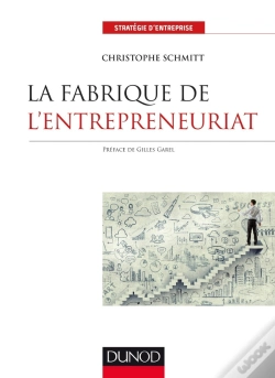 Capa do artigo La Fabrique De L'Entrepreneuriat ; Anti-Manuel À L'Usage De Tous