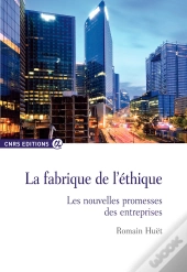 La Fabrique De L'Ethique