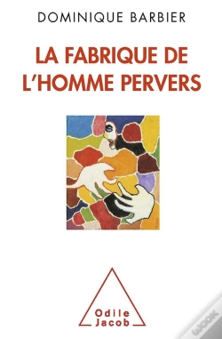 Capa do artigo La Fabrique De L'Homme Pervers