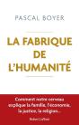 La Fabrique De L'Humanite - Preview