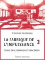 La Fabrique De L'Impuissance Tome 2 ; L'École, Entre Domination Et Émancipation - Preview