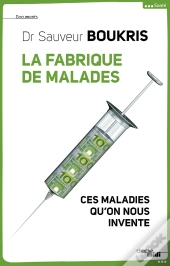 La Fabrique De Malades