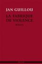 La Fabrique De Violence - Preview