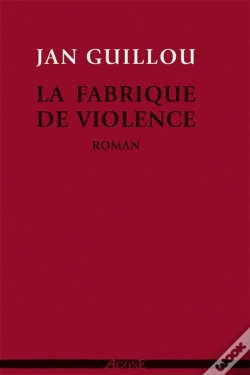 Capa do artigo La Fabrique De Violence