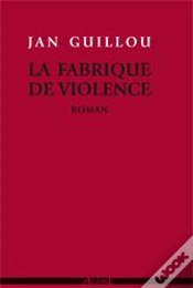 Capa do artigo La Fabrique De Violence
