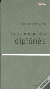 La Fabrique Des Diplômés