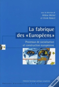 Capa do artigo La Fabrique Des « Européens » ; Processus De Socialisation Et Construction Européenne