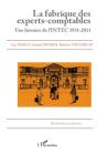 La Fabrique Des Experts Comptables ; Une Histoire De L'Intec 1931-2011 - Preview