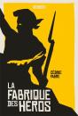 La Fabrique Des Héros - Preview