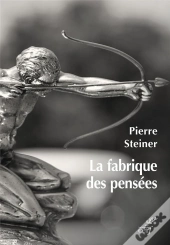 La Fabrique Des Pensées