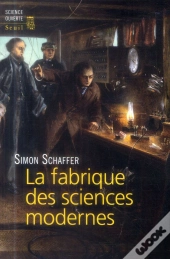 La Fabrique Des Sciences Modernes