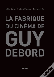 Capa do artigo La Fabrique Du Cinema De Guy Debord