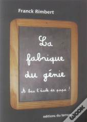 La Fabrique Du Génie