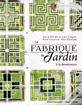 La Fabrique Du Jardin - A La Renaissance