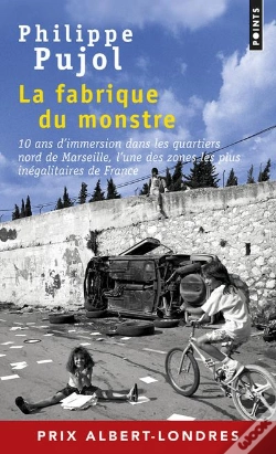 Capa do artigo La Fabrique Du Monstre ; 10 Ans D'Immersion Dans Les Quartiers Nord De Marseille