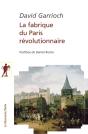 La Fabrique Du Paris Révolutionnaire - Preview
