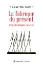La Fabrique Du Présent - Preview