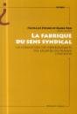 La Fabrique Du Sens Syndical - Preview