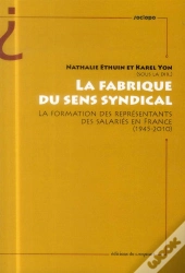 La Fabrique Du Sens Syndical